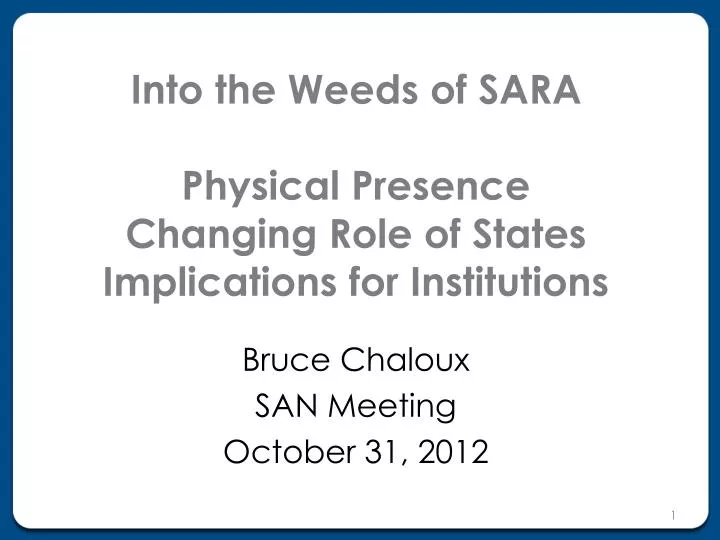 into the weeds of sara physical presence changing role of states implications for institutions