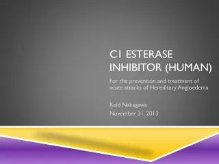 C1 esterase inhibitor (human)