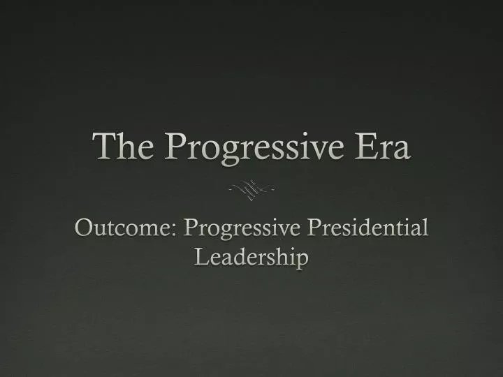 the progressive era