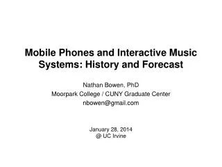 Mobile Phones and Interactive Music Systems: History and Forecast