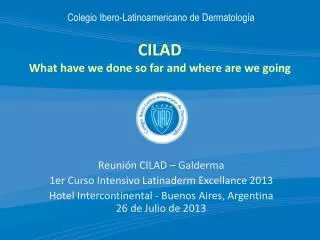 cilad what have we done so far and where are we going