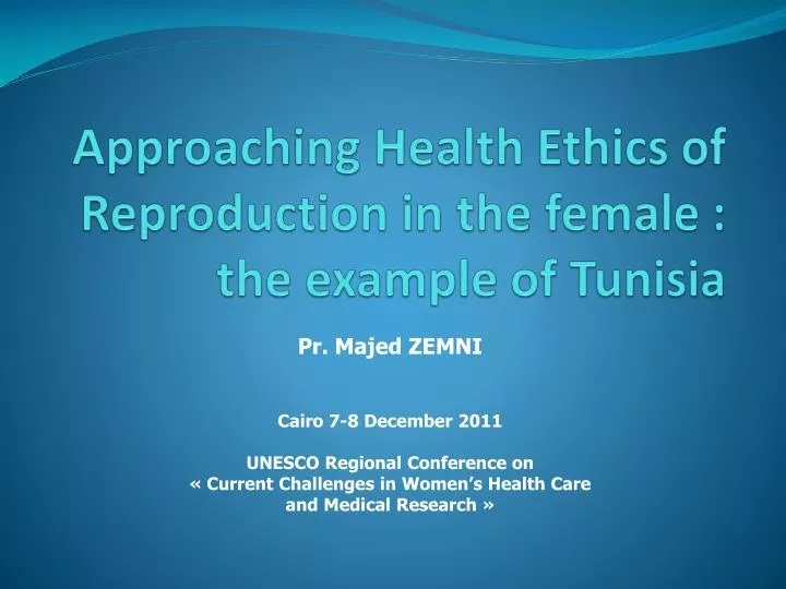 approaching health ethics of reproduction in the female the example of tunisia