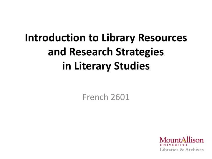 introduction to library resources and research strategies in literary studies