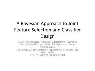 A Bayesian Approach to Joint Feature Selection and Classifier Design