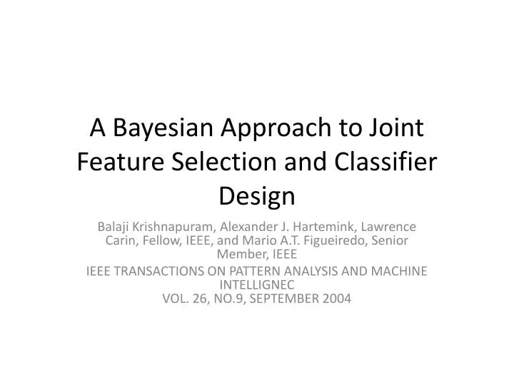 a bayesian approach to joint feature selection and classifier design