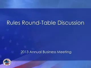 Rules Round-Table Discussion