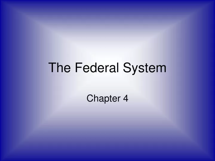 the federal system