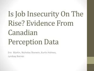 Is Job Insecurity On The Rise? Evidence From Canadian Perception Data