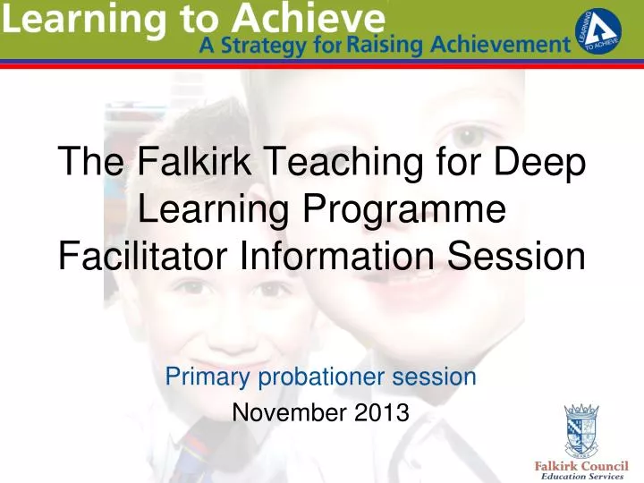 the falkirk teaching for deep learning programme facilitator information session