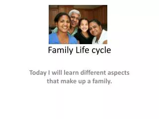 Family Life cycle