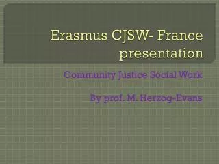 Erasmus CJSW- France presentation