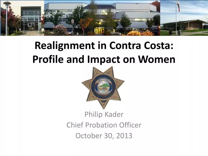realignment in contra costa profile and impact on women