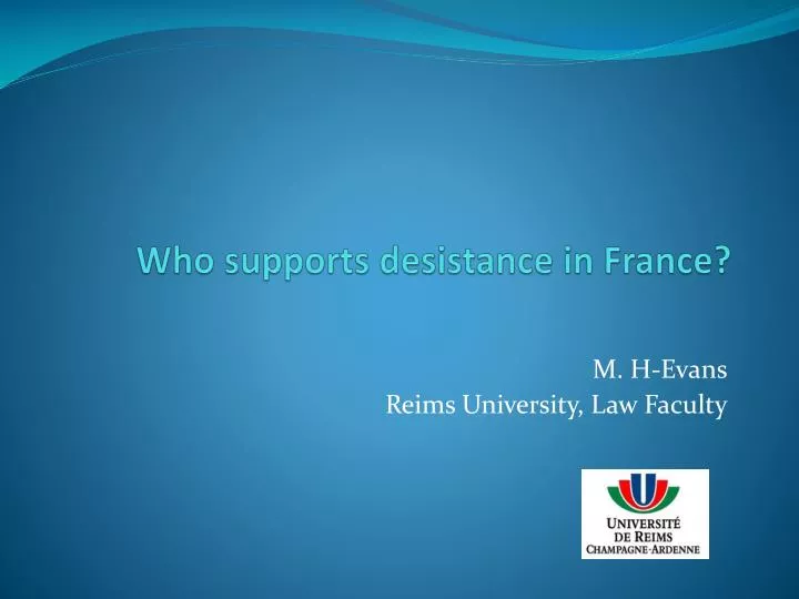 who supports desistance in france