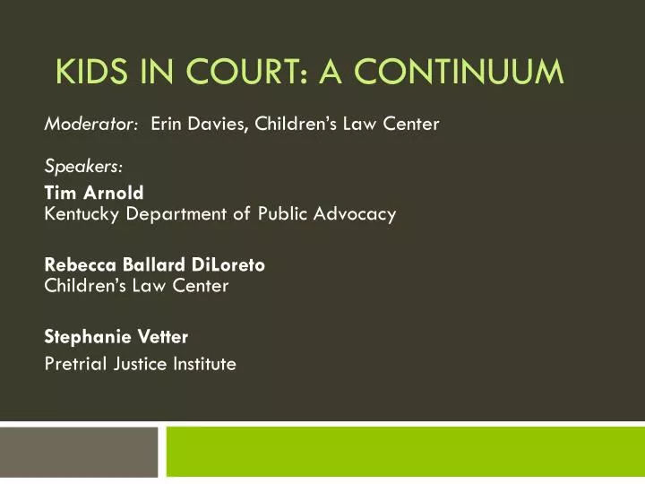 kids in court a continuum