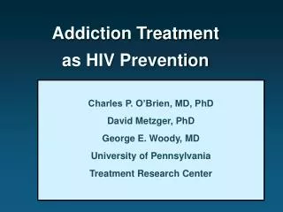 Addiction Treatment as HIV Prevention
