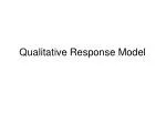Qualitative Response Model - slide 1