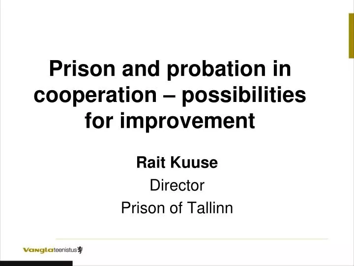 prison and probation in cooperation possibilities for improvement