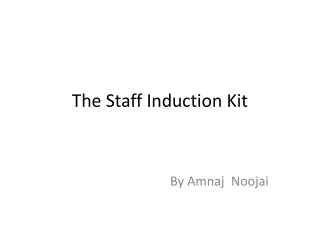 The Staff Induction Kit