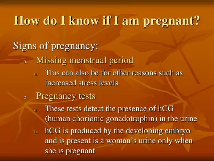 how do i know if i am pregnant