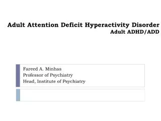 Adult Attention Deficit Hyperactivity Disorder Adult ADHD/ADD