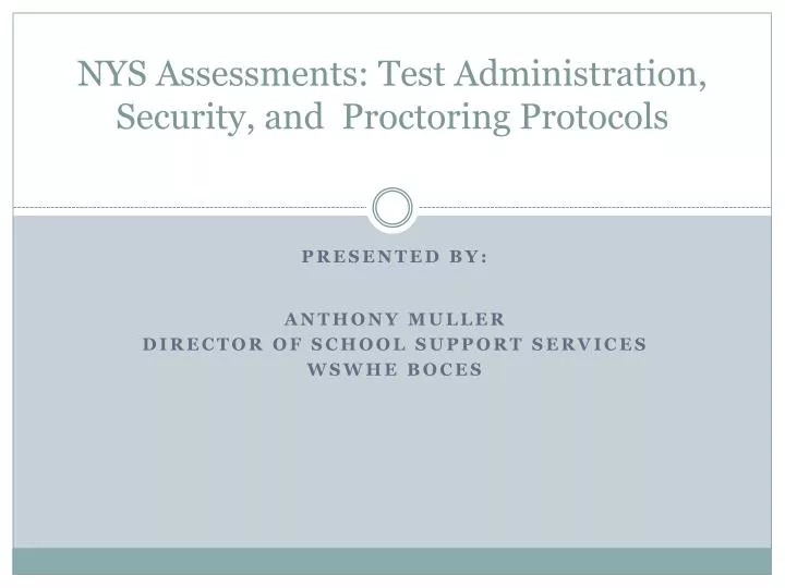 nys assessments test administration security and proctoring protocols