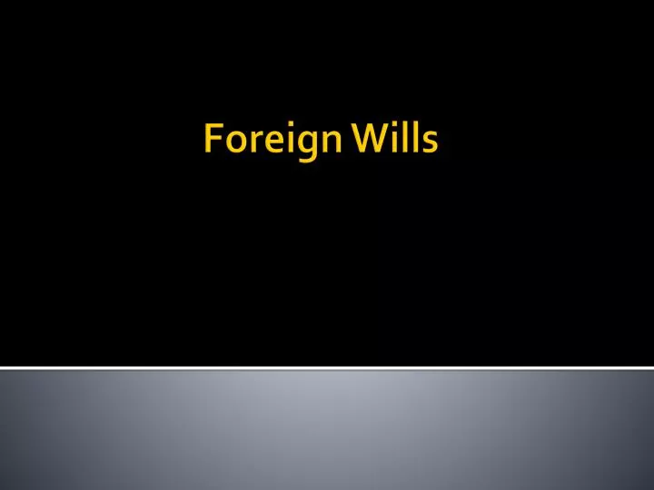 foreign wills