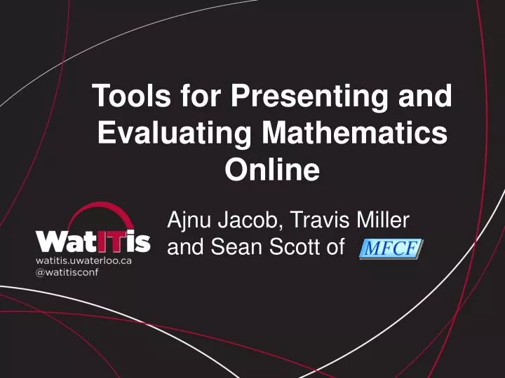 tools for presenting and evaluating mathematics online