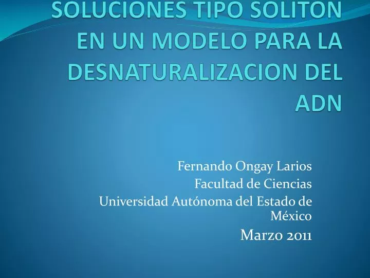 soluciones tipo soliton en un modelo para la desnaturalizacion del adn