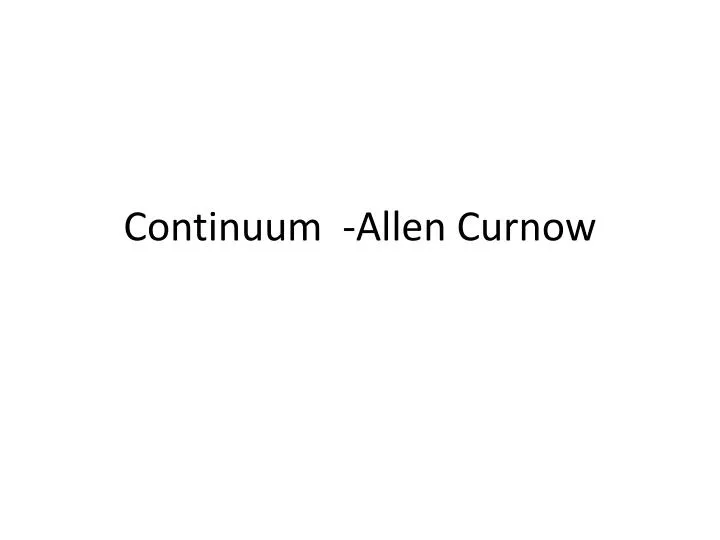 continuum allen curnow