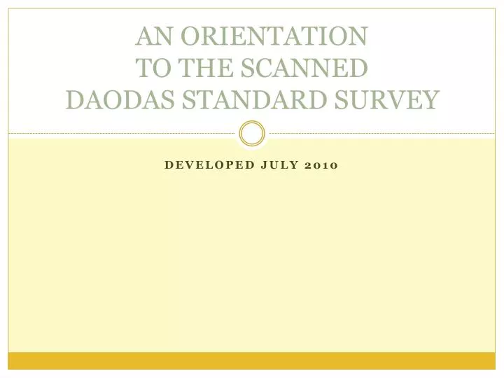 an orientation to the scanned daodas standard survey