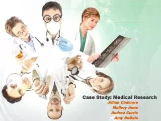 Case Study: Medical Research