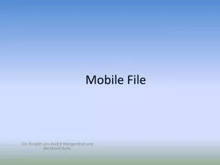 mobile file