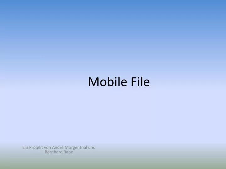 mobile file