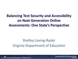 Shelley Loving-Ryder Virginia Department of Education