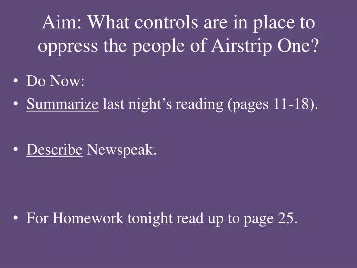 aim what controls are in place to oppress the people of airstrip one