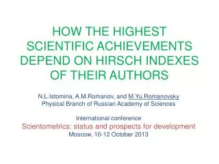 HOW THE HIGHEST SCIENTIFIC ACHIEVEMENTS DEPEND ON HIRSCH INDEXES OF THEIR AUTHORS