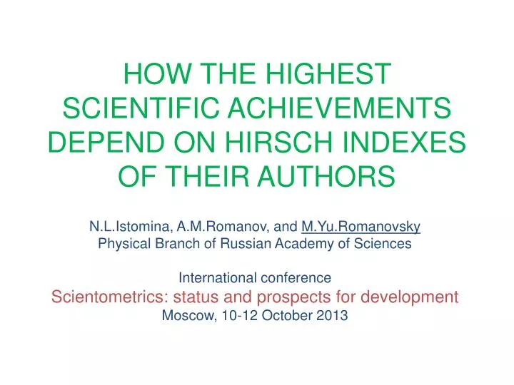 how the highest scientific achievements depend on hirsch indexes of their authors