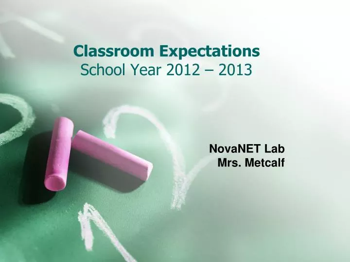 classroom expectations school year 2012 2013