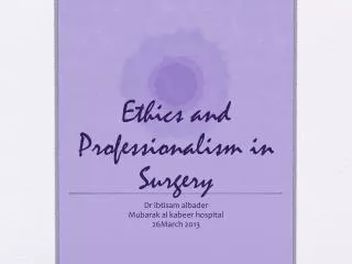 Ethics and Professionalism in Surgery