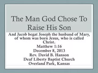 The Man God Chose To Raise His Son