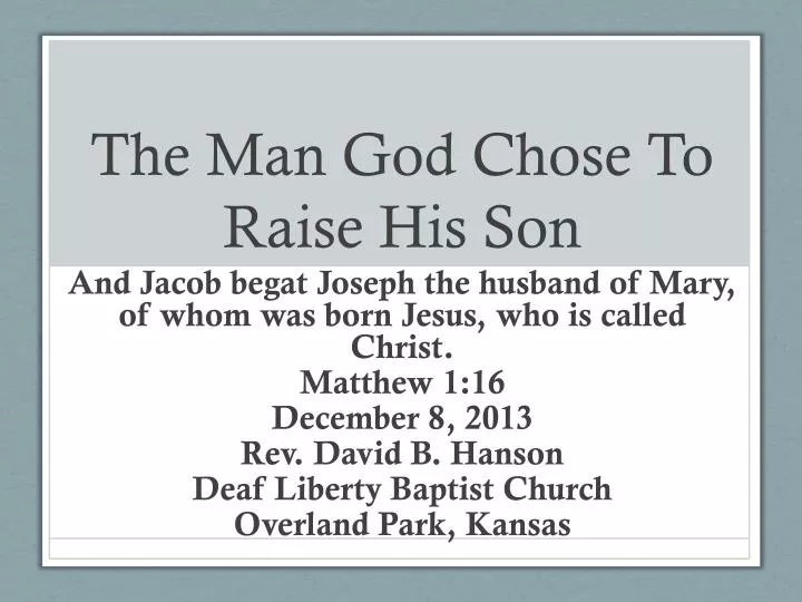 the man god chose to raise his son