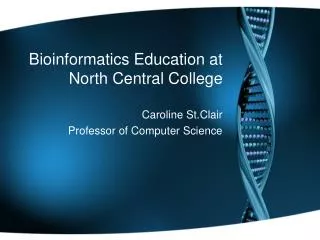 Bioinformatics Education at North Central College
