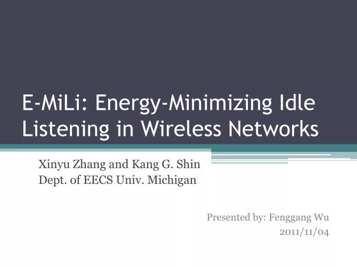 e mili energy minimizing idle listening in wireless networks