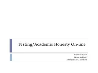 Testing/Academic Honesty On-line