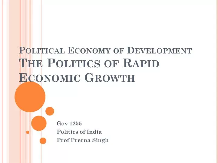 political economy of development the politics of rapid economic growth