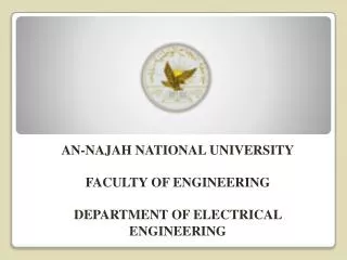 AN-NAJAH NATIONAL UNIVERSITY FACULTY OF ENGINEERING DEPARTMENT OF ELECTRICAL ENGINEERING