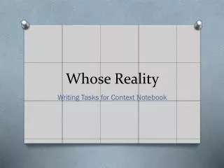 Whose Reality