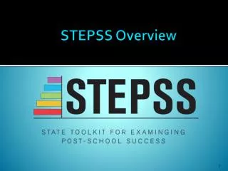 STEPSS Overview