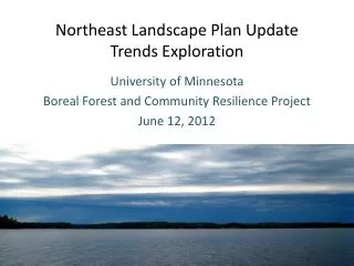 Northeast Landscape Plan Update Trends Exploration