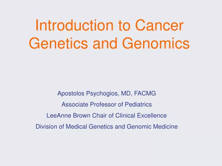 introduction to cancer genetics and genomics